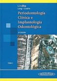 PERIODONTOLOGIA CLINICA E IMPLANTOLOGIA ODONTOLOGICA (T. 2) (5 E D.) de LINDHE, JAN 