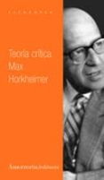 TEORIA CRITICA de HORKHEIMER, MAX 