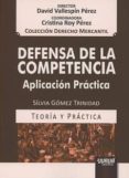 DEFENSA DE LA COMPETENCIA di GOMEZ TRINIDAD, SILVIA 