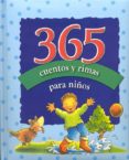 365 CUENTOS Y RIMAS PARA NIOS di VV.AA. 