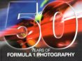 50 YEARS OF FORMULA 1 PHOTOGRAPHY di SCHLEGELMILCH, RAINER W. 