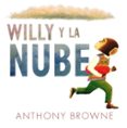 WILLY Y LA NUBE de BROWNE, ANTHONY 