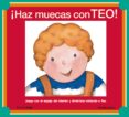 HAZ MUECAS CON TEO! de DENOU, VIOLETA 