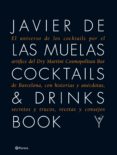COCKTAILS & DRINKS BOOK de MUELAS, JAVIER DE LAS 