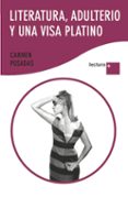 LITERATURA, ADULTERIO Y UNA VISA PLATINO de POSADAS, CARMEN 