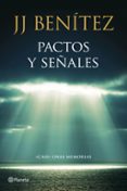 PACTOS Y SEALES: CASI UNAS MEMORIAS de BENITEZ, J. J. 