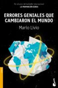 ERRORES GENIALES QUE CAMBIARON EL MUNDO de LIVIO, MARIO 