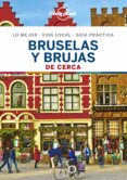 BRUSELAS Y BRUJAS DE CERCA 2019 (4 ED.) (LONELY PLANET) de SMITH, HELENA 