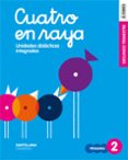 SERIE CUATRO EN RAYA + PEG 2 EDUCACION PRIMARIA SEGUNDO TRIMESTR E CANARIAS ED 2019 CAST di VV.AA. 