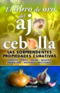 EL LIBRO DE ORO DEL AJO Y LA CEBOLLA di SALMER, J.L. 