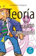 TEORIA DEL MAJARON MALAGUEO (4 ED.) de VAZQUEZ, ALFONSO 