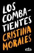 LOS COMBATIENTES di MORALES, CRISTINA 