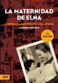 LA MATERNIDAD DE ELNA de MONTELLA I CARLOS, ASSUMPTA 