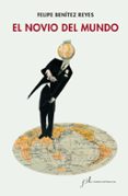 EL NOVIO DEL MUNDO di BENITEZ REYES, FELIPE 