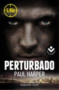 PERTURBADO de HARPER, PAUL 
