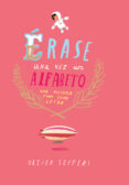 ERASE UNA VEZ UN ALFABETO: UNA HISTORIA PARA CADA LETRA de JEFFERS, OLIVER 