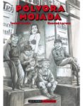 POLVORA MOJADA de KREITZ, ISABEL  LORENZ, KONRAD 