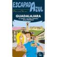 GUADALAJARA 2017 (ESCAPADA AZUL) de LEDRADO VILLAFUERTES, PALOMA 