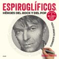 ESPIROGLFICOS: HROES DEL ROCK Y DEL POP de PAVITTE, THOMAS 