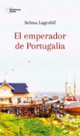 EL EMPERADOR DE PORTUGALIA /ARIADNA de LAGERLOF, SELMA 