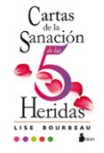 CARTAS DE LA SANACIN DE LAS CINCO HERIDAS de BOURBEAU, LISE 