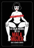 LA CAJA NEGRA DE LA MALA MUJER (QUE SE QUIERE CORRER) di CASQUET, NOEMI  ANDYN 