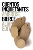 CUENTOS INQUIETANTES de BIERCE, AMBROSE 