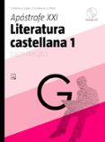 LITERATURA CASTELLANA 1 APSTROFE XXI-CATALUA di VV.AA. 