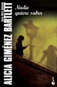NADIE QUIERE SABER de GIMENEZ BARTLETT, ALICIA 