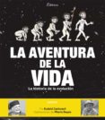 LA AVENTURA DE LA VIDA: LA HISTORIA DE LA EVOLUCION HUMANA de CARBONELL, EUDALD 