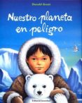 NUESTRO PLANETA EN PELIGRO de GRANT, DONALD 