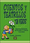 CUENTOS Y TEATRILLOS EN VERDE di AGERA DE ESPEJO-SAAVEDRA, ISABEL 
