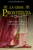 LA GRAN PROSTITUTA de SCARAFFIA, LUCETTA 