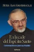 EN LA CALLE DEL ESPIRITU SANTO: CONVERSACION CON JEAN LUC PUTHIER di KOLVENBACH, PETER-HANS 