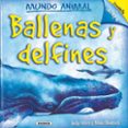 BALLENAS Y DELFINES (COLECCION MUNDO ANIMAL) di VV.AA. 