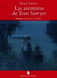 LAS AVENTURAS DE TOM SAWYER de TWAIN, MARK 