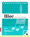 BLOC MUSICA 1 CICLO ESO  CUADERNO di VV.AA. 