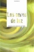 LOS SERES DE LUZ de BAUDOUIN, BERNARD 