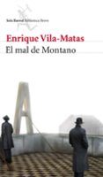 EL MAL DE MONTANO de VILA-MATAS, ENRIQUE 