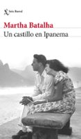 Un Castillo En Ipanema Por Martha Batalha, Tapa Blanda