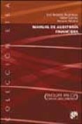 MANUAL DE AUDITORIA FINANCIERA (INCLUYE CD-ROM) de GOMEZ, ISABELARCENEGUI, JOSE ANTONIOMOLINA, HORACIO