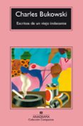 ESCRITOS DE UN VIEJO INDECENTE (14 ED.) de BUKOWSKI, CHARLES 
