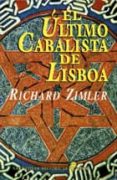 EL ULTIMO CABALISTA DE LISBOA de ZIMLER, RICHARD 