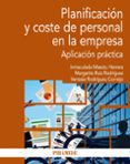PLANIFICACION Y COSTE DE PERSONAL EN LA EMPRESA de MAEZTU HERRERA, INMACULADA RUIZ RODRIGUEZ, MARGARITA RODRIGUEZ CORNEJO, VANESSA 