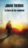 LA HORA DE LAS SOMBRAS de THEORIN, JOHAN 