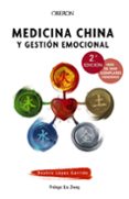 MEDICINA CHINA Y GESTIN EMOCIONAL di LOPEZ GARRIDO, BEATRIZ 