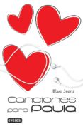 CANCIONES PARA PAULA (3 ED) de BLUE JEANS 