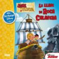 JAKE Y LOS PIRATAS DE NUNCA JAMAS: LIBRO DE LECTURA 1 di VV.AA