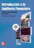 INTRODUCCION A LA AUDITORIA FINANCIERA: TEORIA Y CASOS PRACTICOS de ARENAS DEL BUEY TORRES, PABLO 