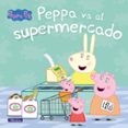 PEPPA VA AL SUPERMERCADO (PEPPA PIG. PRIMERAS LECTURAS) di VV.AA. 